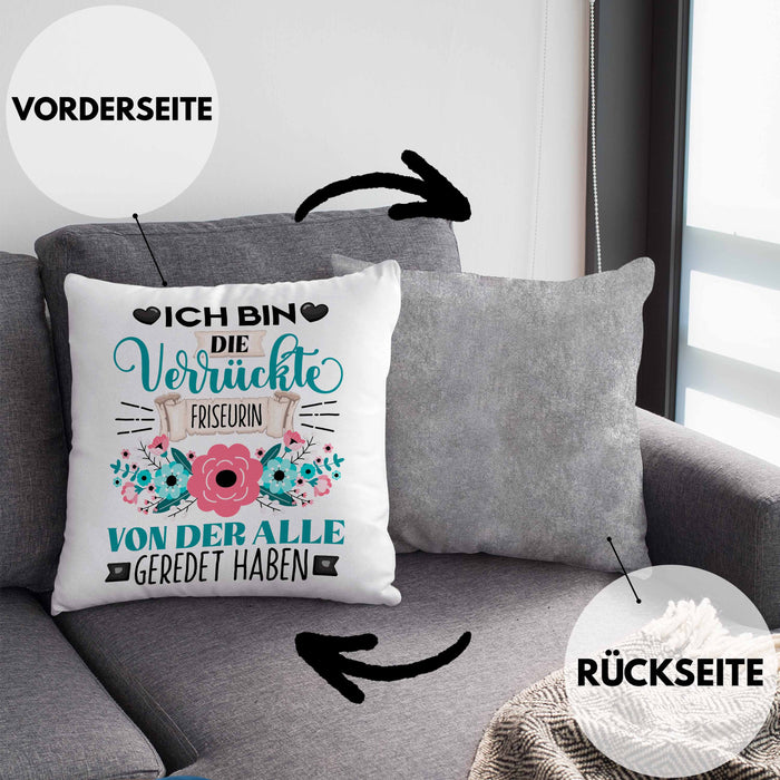 Friseurin Kissen mit Füllung 40x40 Geschenk Lustiger Spruch Geschenkidee Ich Bin Die Verrückte Friseurin Von Der Alle Geredet Haben (Grau) Grau Trendation