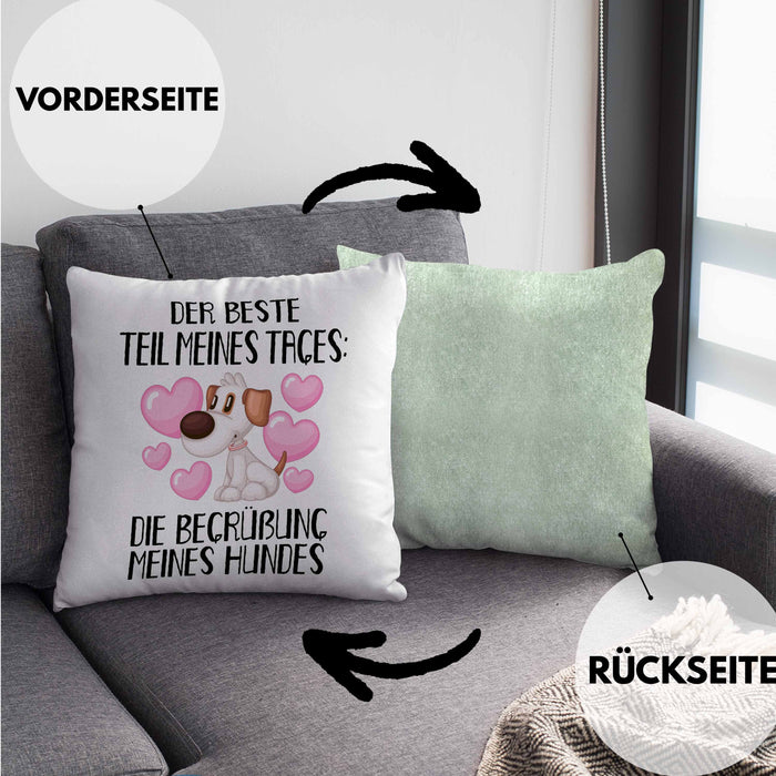 Hundebesitzer Kissen mit Füllung 40x40 Geschenk Bester Teil Des Tages Die Begrüßung Meines Hundes Geschenkidee Hunde Mama Frauchen Herrchen (Grau) Grün Trendation