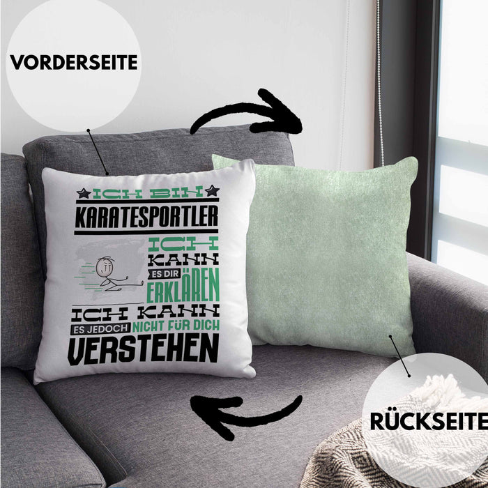 Karatesportler Geschenk Kaffee-Kissen mit Füllung 40x40 Geschenkidee für Karatesportler Ich Bin Karatesportler Ich Kann Es Dir Erklären Jedoch Nicht Für Dich Verstehen Spruch Lustig (Grau) Grün Trendation