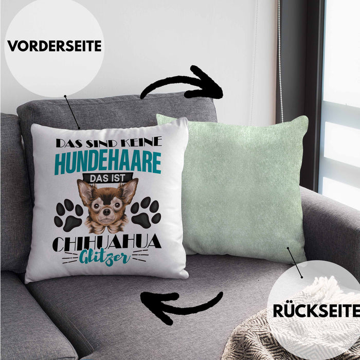 Chihuhahua Besitzer Kissen mit Füllung 40x40 Geschenk Das Ist Chihuhahua Glitzer Hundehaare Geschenkidee Frauchen Herrchen (Grau) Grün Trendation