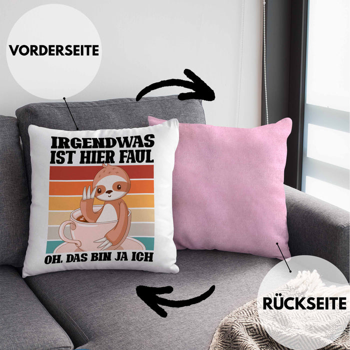 Lustige Kissen mit Füllung 40x40 Irgendwas Ist Hier Faul Geschenk Spruch Faultier Kollegein Kollege Geschenkidee Freundin Freund (Grau) Rosa Trendation