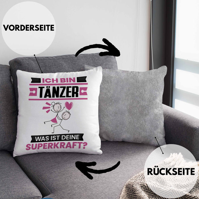 Tänzer Kissen mit Füllung 40x40 Geschenk für Tänzer Geburtstag Lustiger Spruch Was Ist Deine Superkraft (Grau) Grau Trendation