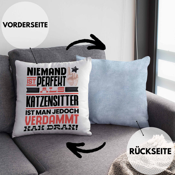Katzensitter Geschenk Kissen mit Füllung 40x40 Lustige Geschenkidee für Katzensitter Geburtstag Niemand Ist Perfekt Aber Als Katzensitter Ist Man Nah Dran (Grau) Blau Trendation