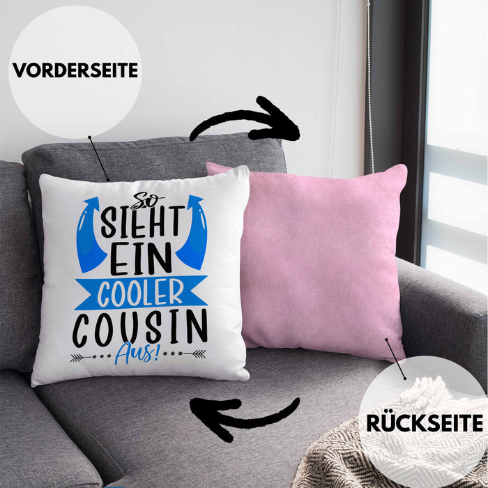 Cousin Kissen mit Füllung 40x40 Geschenk So Sieht Ein Cooler Cousin Aus Geschenkidee Bester Cousin (Grau) Rosa Trendation