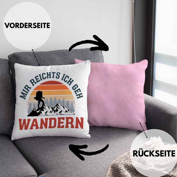 Mir Reichts Ich Geh Wandern Kissen mit Füllung 40x40 Geschenk Wander Kaffee Lustiger Spruch (Grau) Rosa Trendation