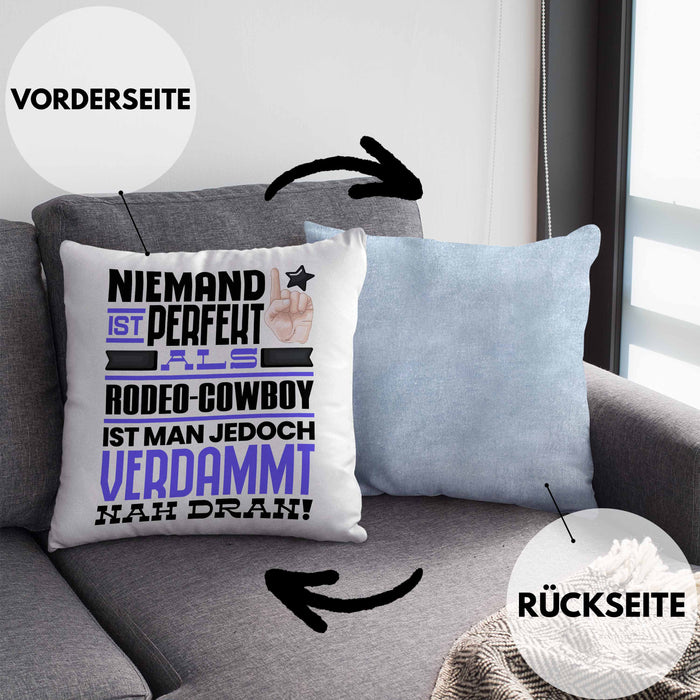 Rodeo-Cowboy Geschenk Kissen mit Füllung 40x40 Lustige Geschenkidee für Rodeo-Cowboy Geburtstag Niemand Ist Perfekt Aber Als Rodeo-Cowboy Ist Man Nah Dran (Grau) Blau Trendation