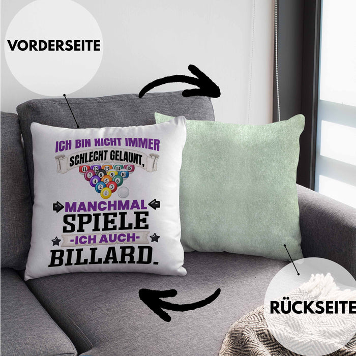 Billard Pool Kissen mit Füllung 40x40 Geschenk Ich Bin Nicht immer Schlecht Gelaunt Billard-Spieler (Grau) Grün Trendation