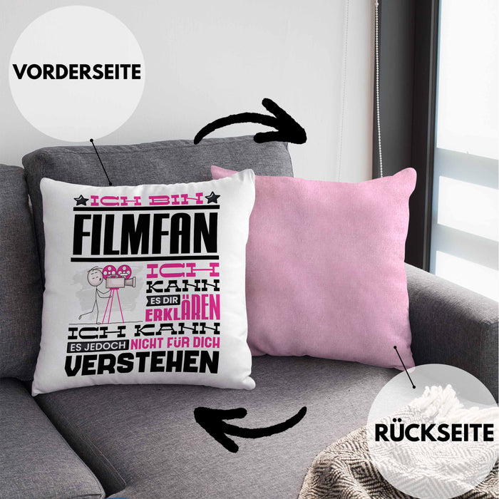 Filmfan Geschenk Kaffee-Kissen mit Füllung 40x40 Geschenkidee für Filmfan Ich Bin Filmfan Ich Kann Es Dir Erklären Jedoch Nicht Für Dich Verstehen Spruch Lustig (Grau) Rosa Trendation