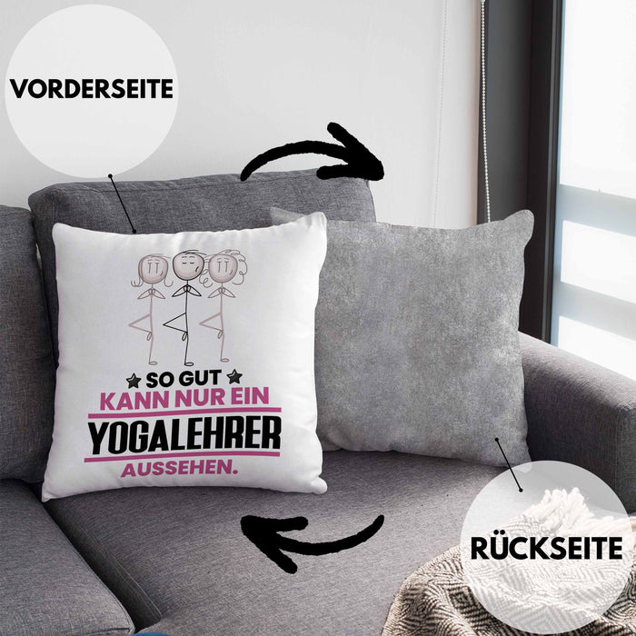 Yogalehrer Geschenk Kissen mit Füllung 40x40 So Gut Kann Nur Ein Yogalehrer Aussehen Geschenkidee (Grau) Grau Trendation