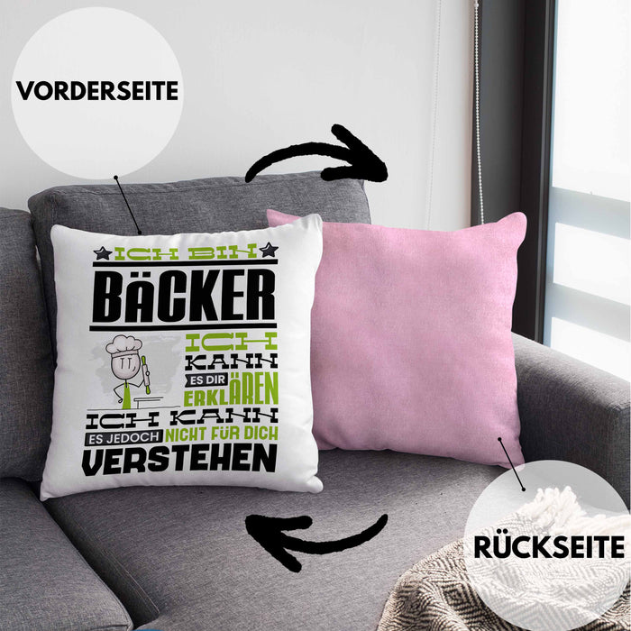 Bäcker Geschenk Kissen mit Füllung 40x40 Geschenkidee für Bäcker Geburtstag Lustiger Spruch Ich Bin Bäcker Ich Kann Es Dir Erklären Aber Nicht Für Dich Verstehen (Grau) Rosa Trendation