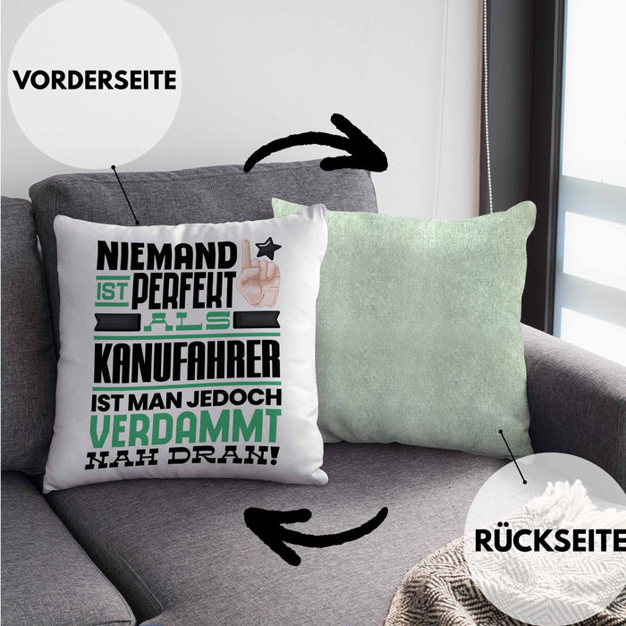 Kanufahrer Geschenk Kissen mit Füllung 40x40 Lustige Geschenkidee für Kanufahrer Geburtstag Niemand Ist Perfekt Aber Als Kanufahrer Ist Man Nah Dran (Grau) Grün Trendation