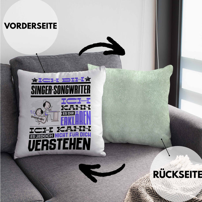 Singer-Songwriter Geschenk Kissen mit Füllung 40x40 Geschenkidee für Singer-Songwriter Geburtstag Lustig Ich Bin Singer-Songwriter Ich Kann Es Dir Erklären Aber Nicht Für Dich Verstehen (Grau) Grün Trendation