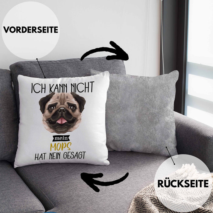 Mops Besitzer Kissen mit Füllung 40x40 Geschenk Lustiger Spruch Geschenkidee Ich Kann Nicht Mein Mops Hat Nein Gesagt (Grau) Grau Trendation