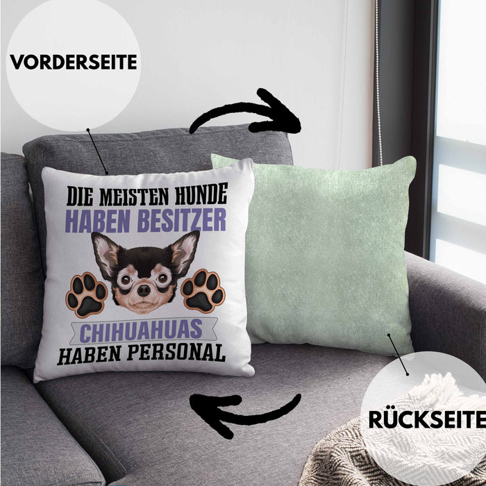 Chihuahua Besitzer Kissen mit Füllung 40x40 Geschenk Lustiger Spruch Geschenkidee Besitzerin Chihuahua Haben Personal (Grau) Grün Trendation