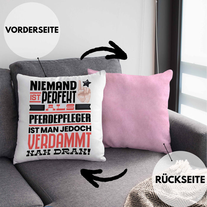 Pferdepfleger Geschenk Kissen mit Füllung 40x40 Lustige Geschenkidee für Pferdepfleger Geburtstag Niemand Ist Perfekt Aber Als Pferdepfleger Ist Man Nah Dran (Grau) Rosa Trendation