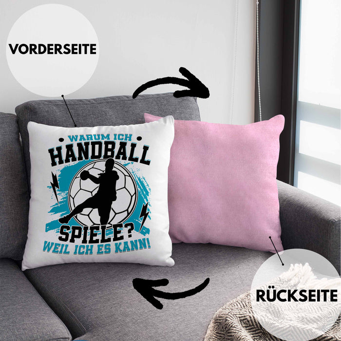 Handball Geschenk Kissen mit Füllung 40x40 Geschenkidee Handball-Spieler Handballspielerin Mädchen Jungs Warum Ich Handball Spiele? (Grau) Rosa Trendation