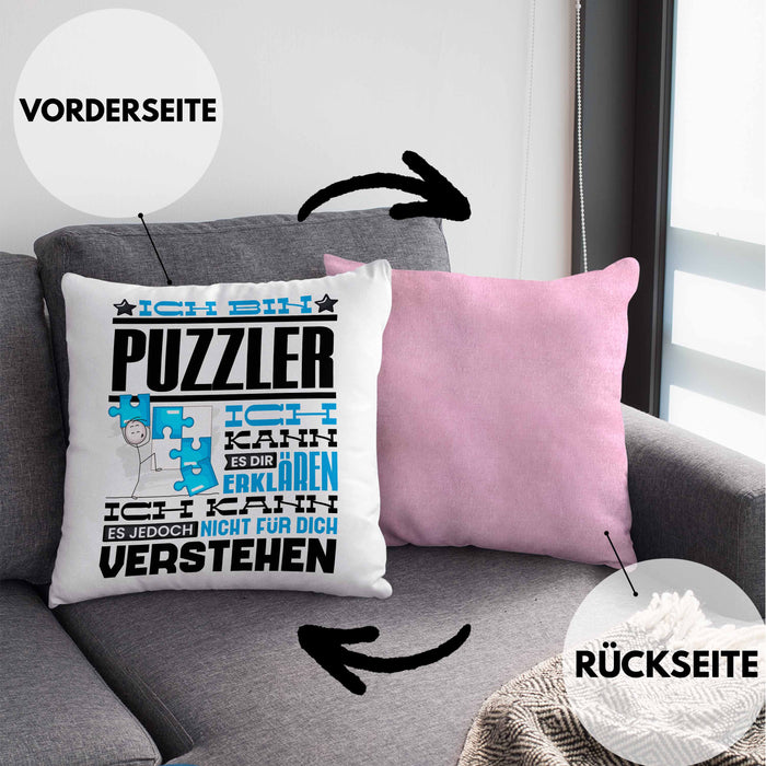 Puzzler Geschenk Kaffee-Kissen mit Füllung 40x40 Geschenkidee für Puzzler Ich Bin Puzzler Ich Kann Es Dir Erklären Jedoch Nicht Für Dich Verstehen Spruch Lustig (Grau) Rosa Trendation