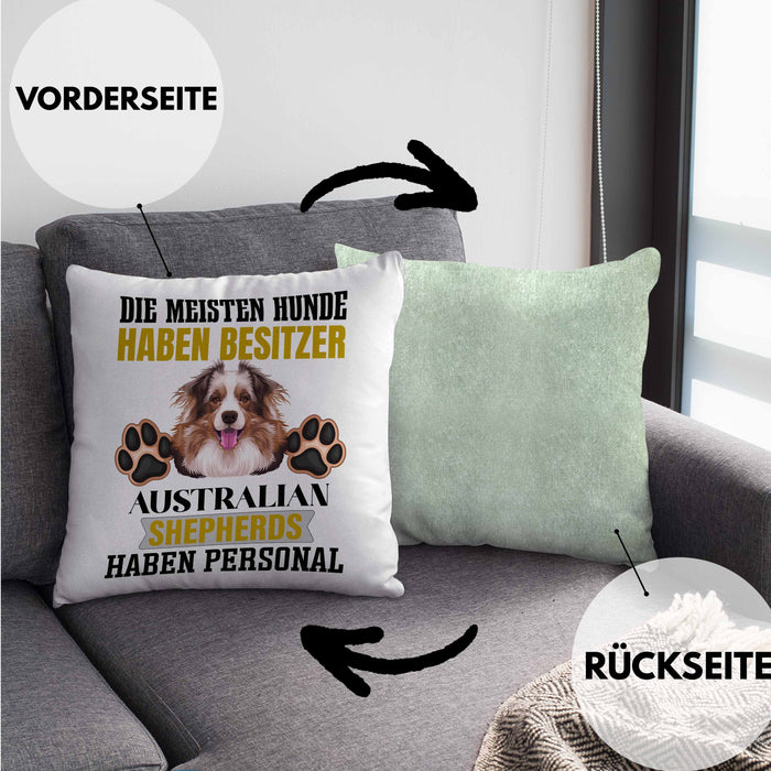 Australian Shepherd Besitzer Kissen mit Füllung 40x40 Geschenk Lustiger Spruch Geschenkidee Besitzerin Australian Shepherd Haben Personal (Grau) Grün Trendation