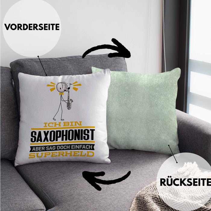 Saxophonist Geschenk Kissen mit Füllung 40x40 Ich Bin Saxophonist Aber Sag Doch Einfach Superheld Lustige Geschenkdiee für Saxophonist (Grau) Grün Trendation
