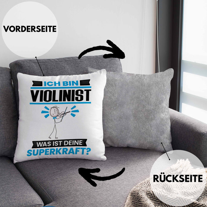 Violinist Kissen mit Füllung 40x40 Geschenk für Violinist Geburtstag Lustiger Spruch Was Ist Deine Superkraft (Grau) Grau Trendation