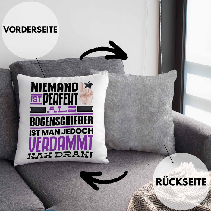Bogenschießer Geschenk Kissen mit Füllung 40x40 Lustige Geschenkidee für Bogenschießer Geburtstag Niemand Ist Perfekt Aber Als Bogenschießer Ist Man Nah Dran (Grau) Grau Trendation
