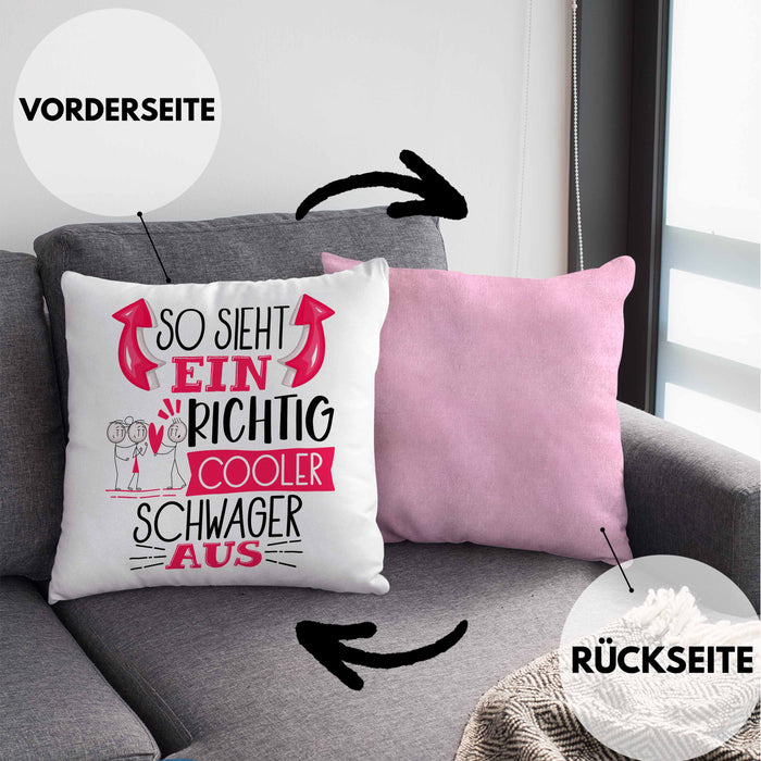 So Sieht Ein Richtig Cooler Schwager Aus Geschenk Kissen mit Füllung 40x40 Lustiger Spruch Geschenkidee (Grau) Rosa Trendation