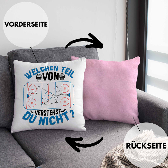 Eishockey Trainer Geschenk Kissen mit Füllung 40x40 Coach Eis-Hockey Spieler Geschenkidee Eishockeyspieler Geschenkdiee Welchen Teil Von Verstehst Du Nicht (Grau) Rosa Trendation