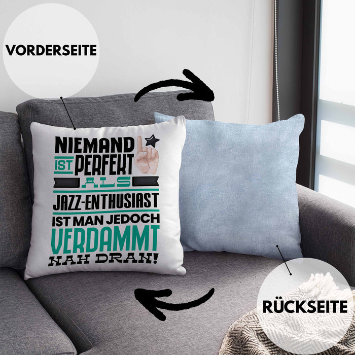 Jazz-Enthusiast Geschenk Kissen mit Füllung 40x40 Lustige Geschenkidee für Jazz-Enthusiast Geburtstag Niemand Ist Perfekt Aber Als Jazz-Enthusiast Ist Man Nah Dran (Grau) Blau Trendation