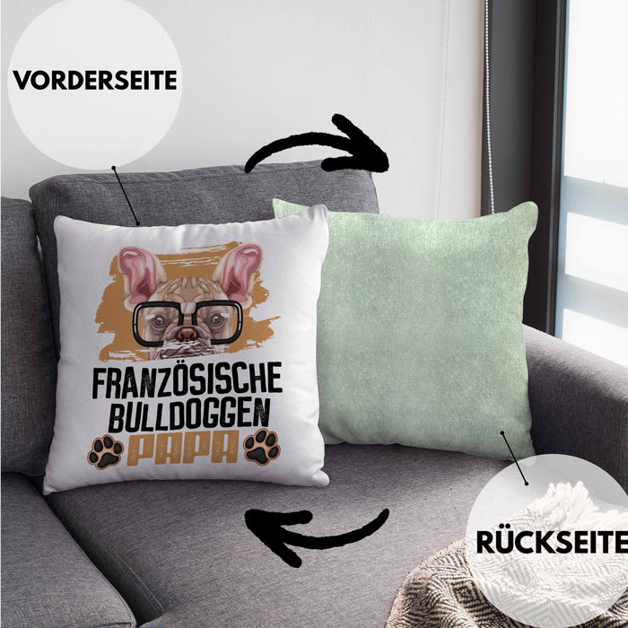 Französische Bulldogge Papa Besitzer Kissen mit Füllung 40x40 Geschenk Lustiger Spruch Geschenkidee Französische Bulldogge Liebhaber (Grau) Grün Trendation