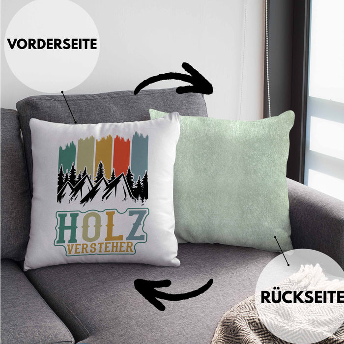 Holz Versteher Kissen mit Füllung 40x40 Geschenk Holzarbeiter Geschenkidee Waldarbeiter Schreiner (Grau) Grün Trendation