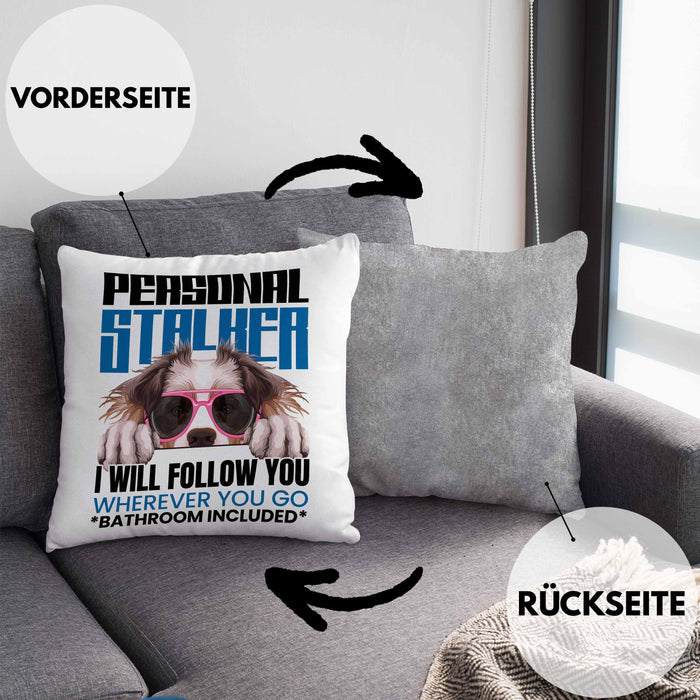 Australian Shepherd Besitzerin Kissen mit Füllung 40x40 Geschenk Lustiger Spruch Geschenkidee Personal Stalker (Grau) Grau Trendation