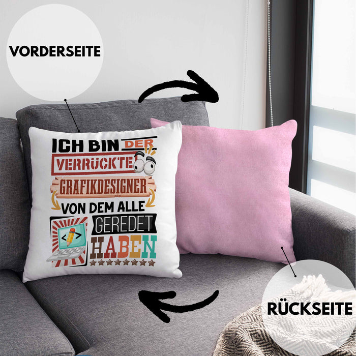 Grafikdesigner Kissen mit Füllung 40x40 Geschenk Spruch Lustig Geschenkidee für Grafikdesigner Geburtstag Ich Bin Der Verrückte Grafikdesigner (Grau) Rosa Trendation