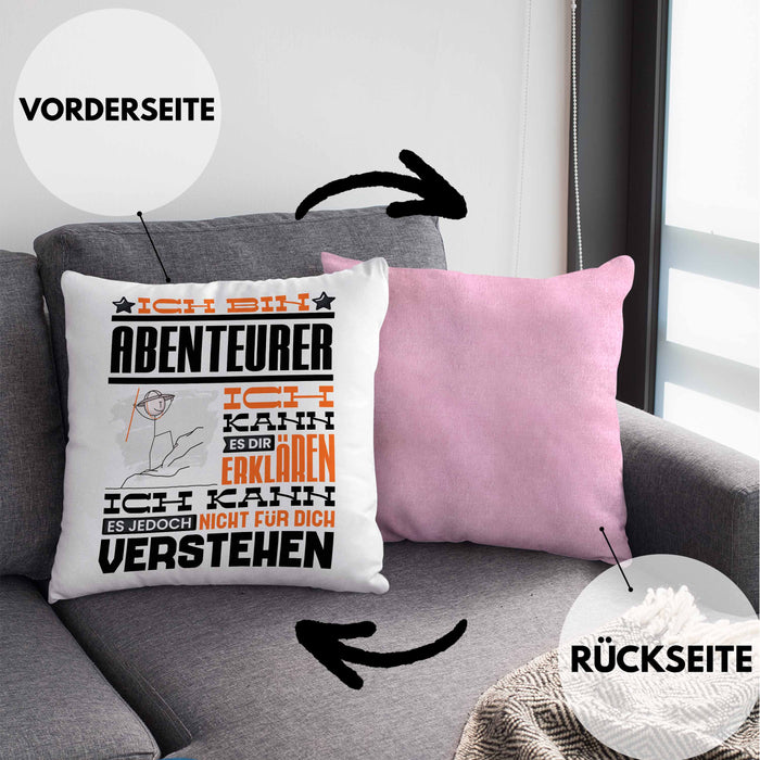 Abenteurer Geschenk Kissen mit Füllung 40x40 Lustige Geschenkdiee für einen Abenteurer Geburtstag Ich Bin Abenteurer Ich Kann Es Dir Erklären Aber Nicht Für Dich Verstehen (Grau) Rosa Trendation