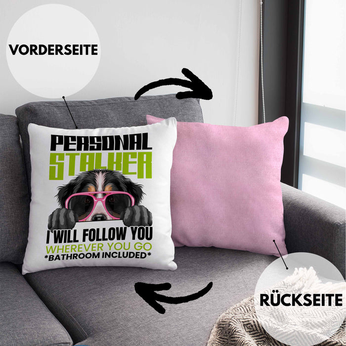 Berner Sennen Besitzerin Kissen mit Füllung 40x40 Geschenk Lustiger Spruch Geschenkidee Personal Stalker (Grau) Rosa Trendation