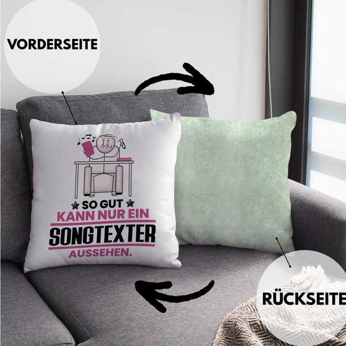Songtexter Geschenk Kissen mit Füllung 40x40 So Gut Kann Nur Ein Songtexter Aussehen Geschenkidee (Grau) Grün Trendation