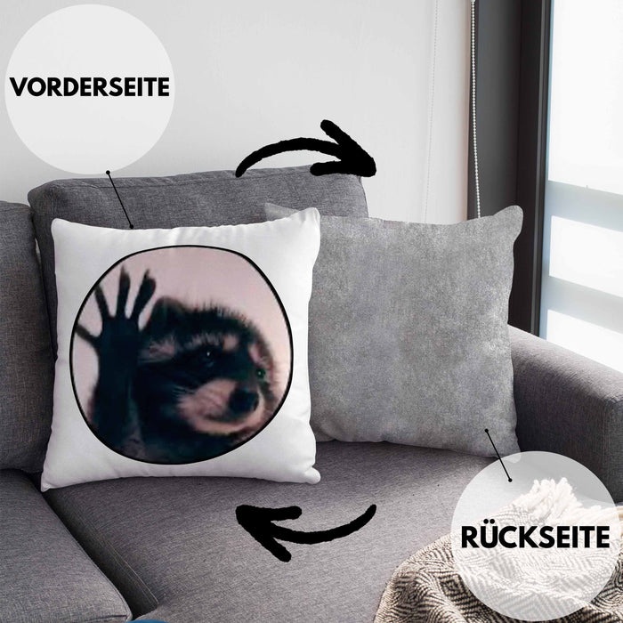 Waschbär Meme Kissen mit Füllung 40x40 Geschenk Lustiger Waschbär (Grau) Grau Trendation