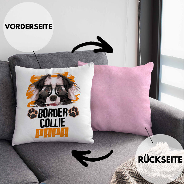 Border Collies Papa Besitzer Kissen mit Füllung 40x40 Geschenk Lustiger Spruch Geschenkidee Border Collies Liebhaber (Grau) Rosa Trendation
