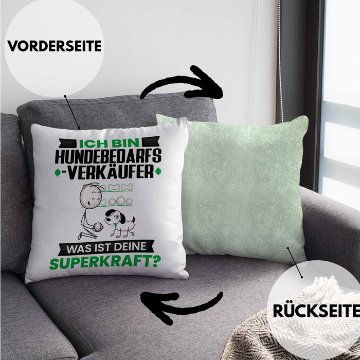 Hundebedarfsverkäufer Kissen mit Füllung 40x40 Geschenk für Hundebedarfsverkäufer Geburtstag Lustiger Spruch Was Ist Deine Superkraft (Grau) Grün Trendation