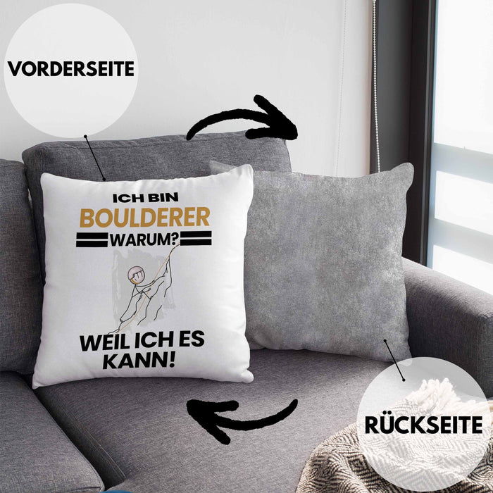 Boulderer Geschenk Kissen mit Füllung 40x40 Lustiger Spruch Ich Bin Boulderer Warum Weil Ich Es Kann Geschenkidee Bester Boulderer Geburtstag (Grau) Grau Trendation