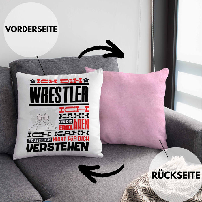Wrestler Geschenk Kaffee-Kissen mit Füllung 40x40 Geschenkidee für Wrestler Ich Bin Wrestler Ich Kann Es Dir Erklären Jedoch Nicht Für Dich Verstehen Spruch Lustig (Grau) Rosa Trendation