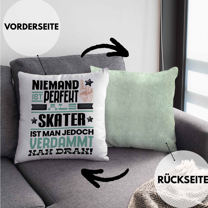 Skater Geschenk Kissen mit Füllung 40x40 Lustige Geschenkidee für Skater Geburtstag Niemand Ist Perfekt Aber Als Skater Ist Man Nah Dran (Grau) Grün Trendation