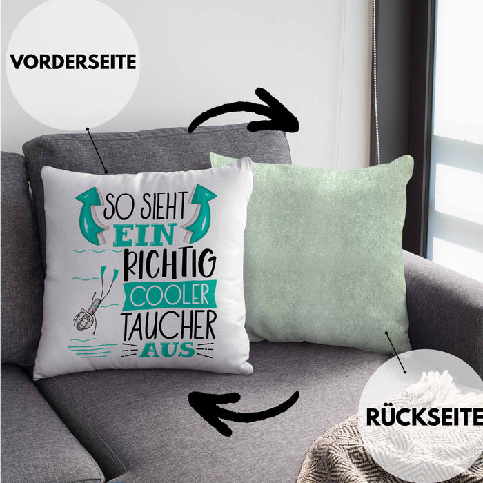 Taucher Kissen mit Füllung 40x40 Geschenk So Sieht Ein Richtig Cooler Taucher Aus Geschenkidee Spruch Lustig (Grau) Grün Trendation