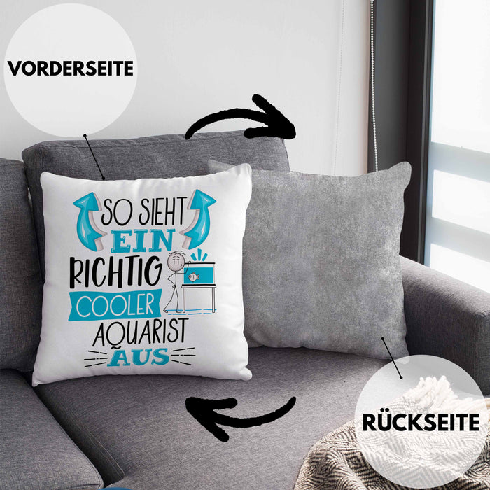 Aquarist Kissen mit Füllung 40x40 So Sieht Ein Richtig Cooler Aquarist Aus Geschenk Lustiger Spruch Geschenkidee (Grau) Grau Trendation