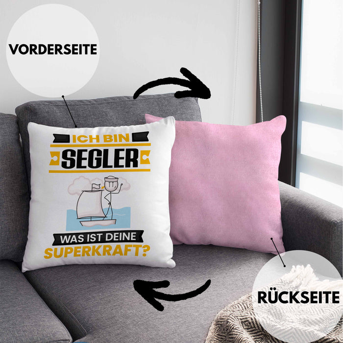 Segler Kissen mit Füllung 40x40 Geschenk für Segler Geburtstag Lustiger Spruch Was Ist Deine Superkraft (Grau) Rosa Trendation
