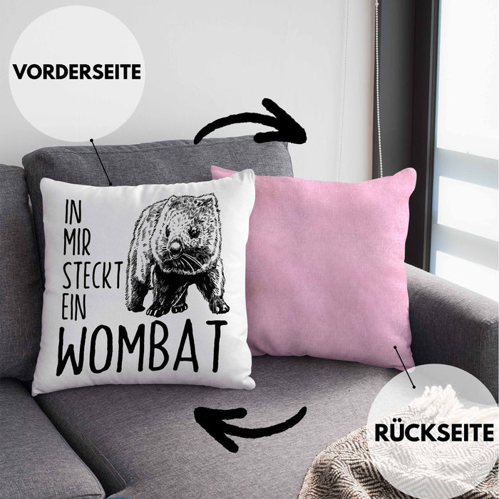 Wombat Kissen mit Füllung 40x40 Geschenk für Wombat Liebhaber In Mir Steckt Ein Wombat (Grau) Rosa Trendation