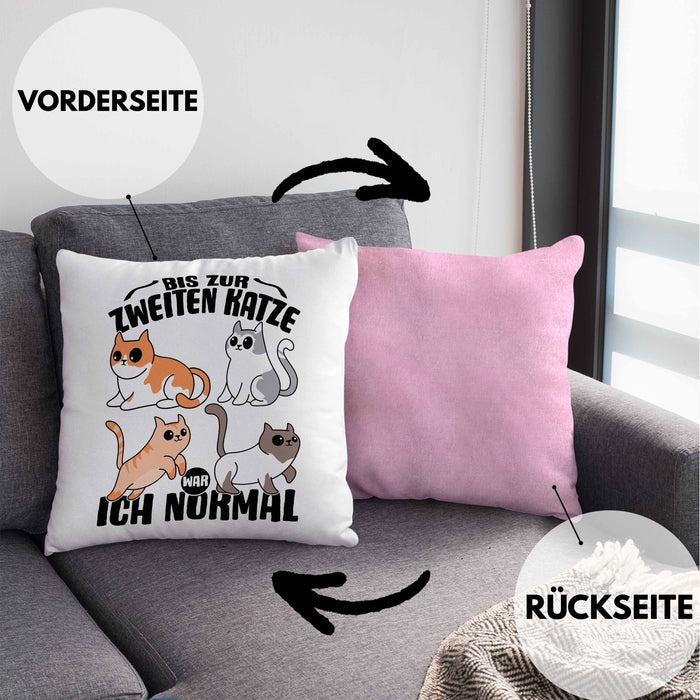 Katzen-Liebhaberin Kissen mit Füllung 40x40 Geschenk Katzenmama Bis Zur 2. Katze War Ich Normal (Grau) Rosa Trendation
