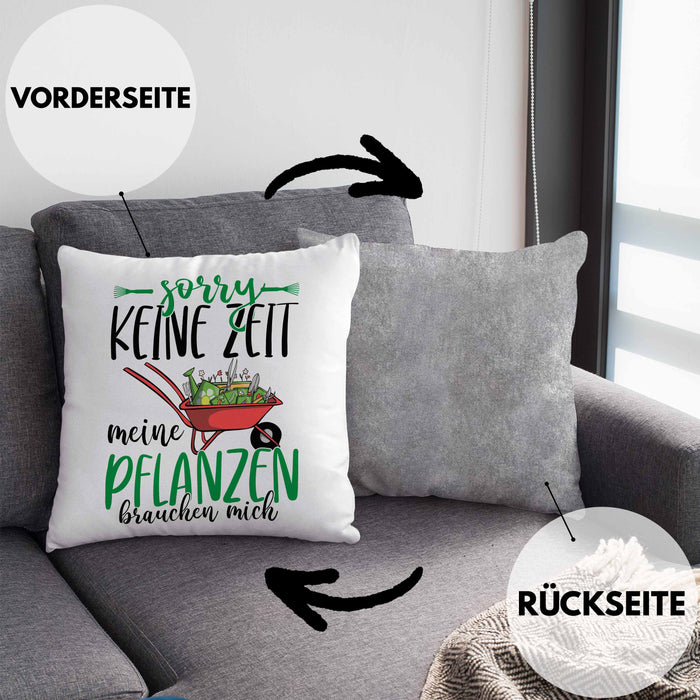 Gärtner Geschenk Kissen mit Füllung 40x40 Sorry Keine Zeit Meine Pflanzen Brauchen Mich Geschenkidee Garten-Pflege (Grau) Grau Trendation