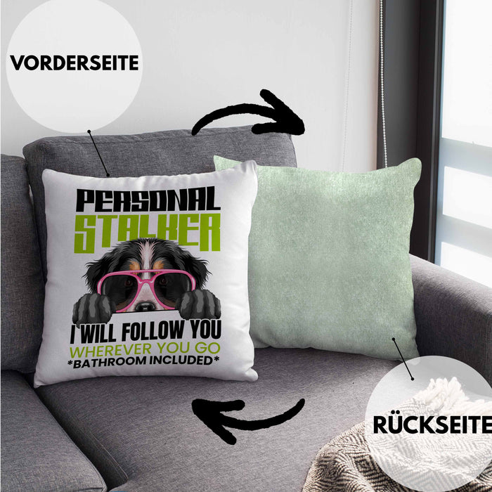 Berner Sennen Besitzerin Kissen mit Füllung 40x40 Geschenk Lustiger Spruch Geschenkidee Personal Stalker (Grau) Grün Trendation