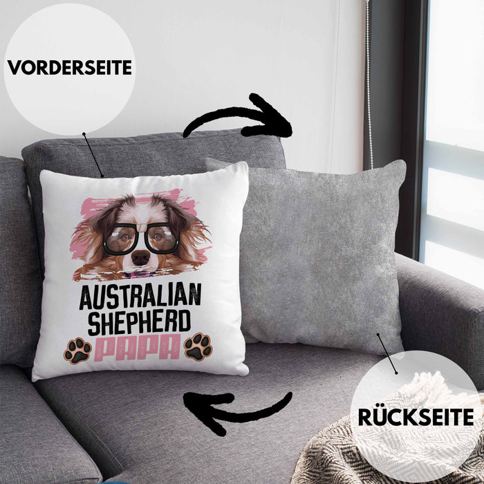 Australian Shepherd Papa Besitzer Kissen mit Füllung 40x40 Geschenk Lustiger Spruch Geschenkidee Australian Shepherd Liebhaber (Grau) Grau Trendation