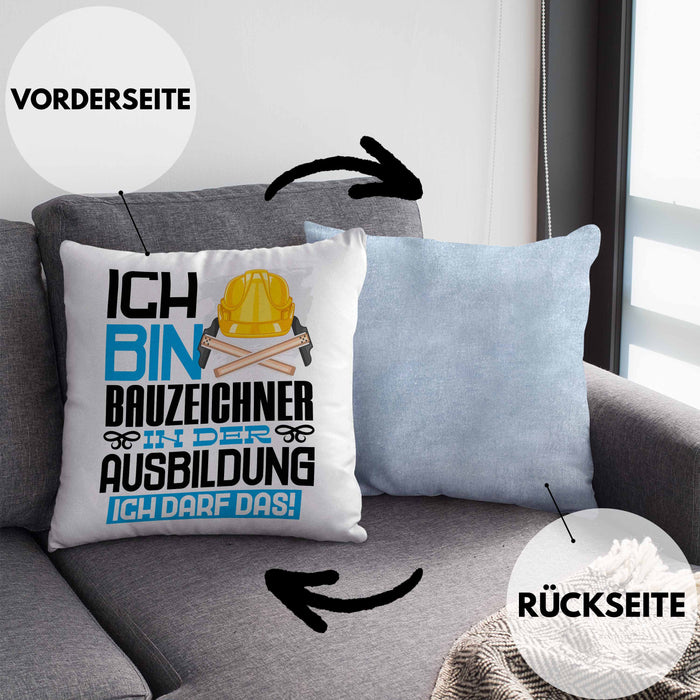 Bauzeichner Ausbildung Kissen mit Füllung 40x40 Geschenk Ich Bin Bauzeichner In Der Ausbildung Ich Darf Das Geschenkidee Spruch (Grau) Blau Trendation